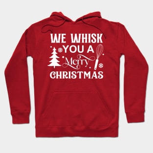 We whisk you a merry Christmas; Christmas pun; joke; funny; merry Xmas; Xmas; Christmas; baking; cooking; bake; baker; cook; Christmas baking; love; cookies; Gingerbread men; Hoodie